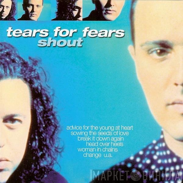 Tears For Fears  - Shout