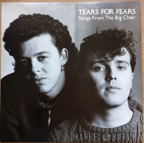 Tears For Fears - Songs From The Big Chair