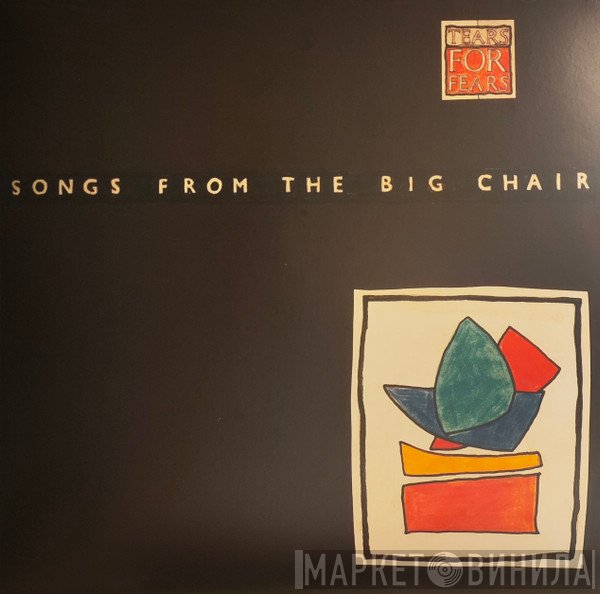 Tears For Fears - Songs From The Big Chair