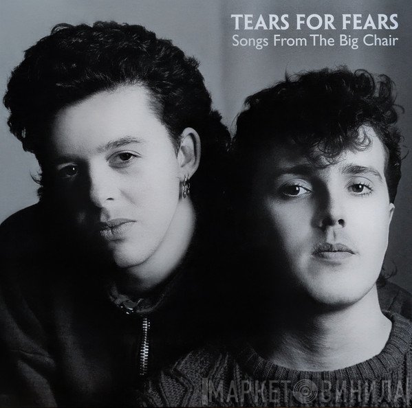 Tears For Fears - Songs From The Big Chair