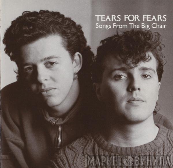 Tears For Fears - Songs From The Big Chair