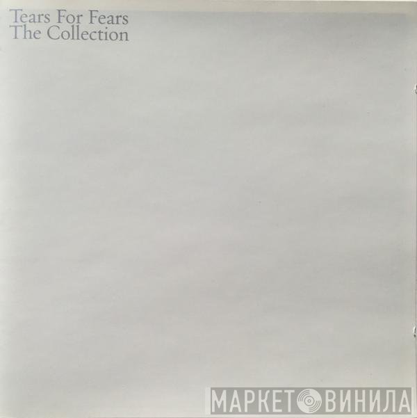 Tears For Fears  - The Collection