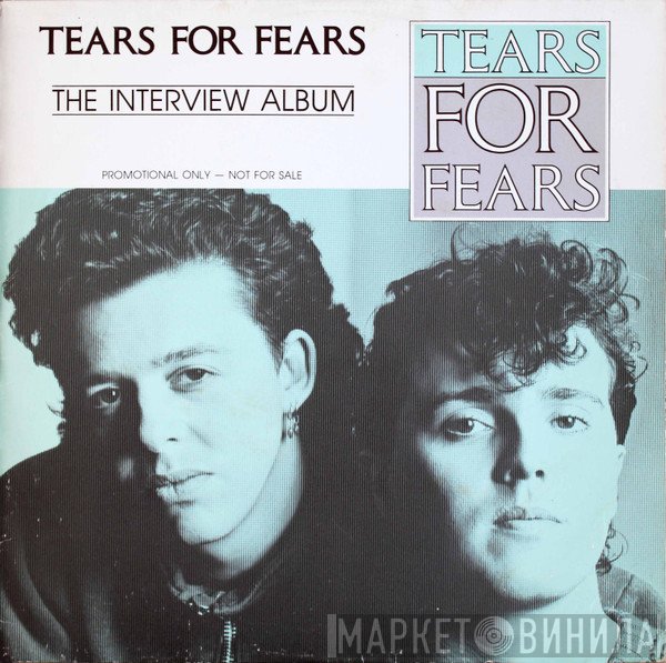 Tears For Fears  - The Interview Album