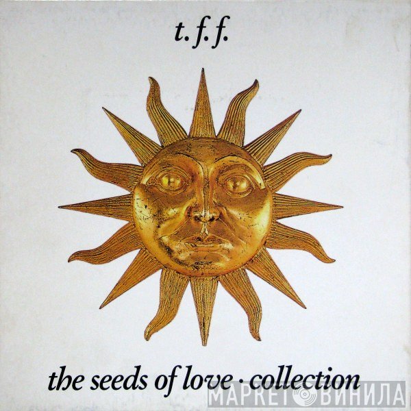 Tears For Fears - The Seeds Of Love • Collection