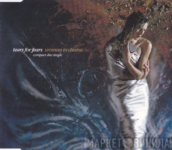 Tears For Fears  - Woman In Chains