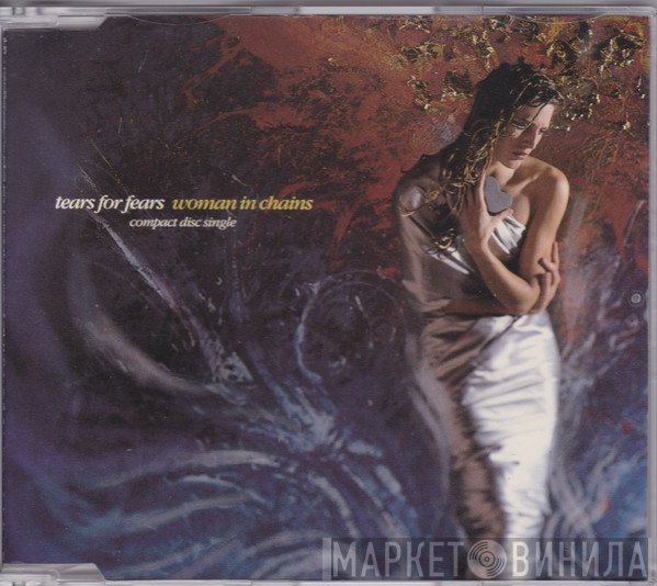 Tears For Fears  - Woman In Chains