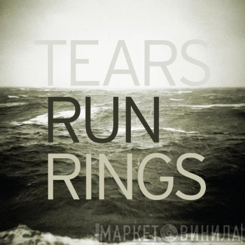 Tears Run Rings  - Distance