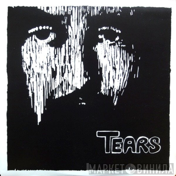 Tears  - Tears