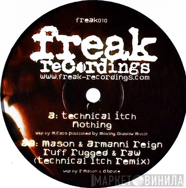 Technical Itch / Mason  & MC Armanni Reign  - Nothing / Ruff Rugged & Raw (Technical Itch Remix)