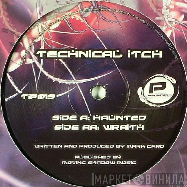 Technical Itch  - Haunted / Wraith