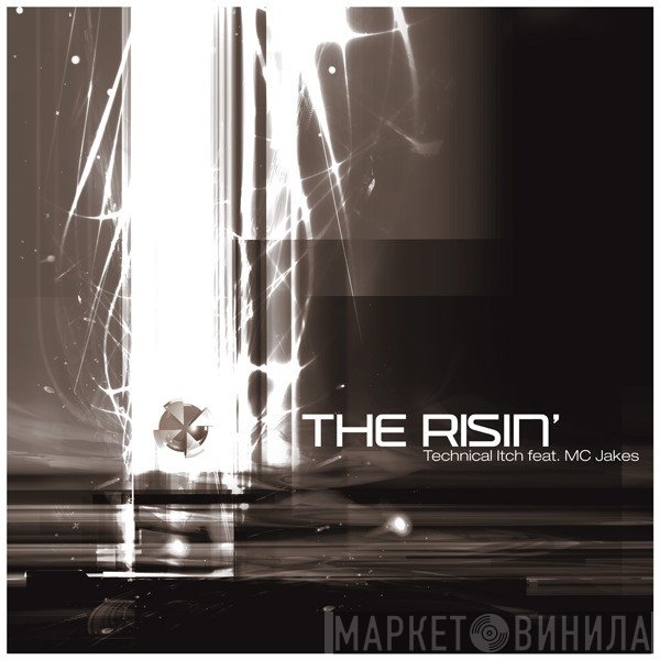 Technical Itch Featuring Jakes  - The Risin
