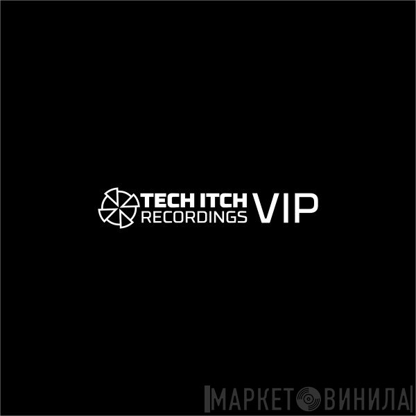 Technical Itch  - VIP Releases One
