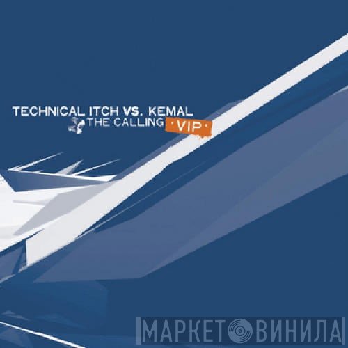 Technical Itch vs. Kemal  - The Calling (VIP)