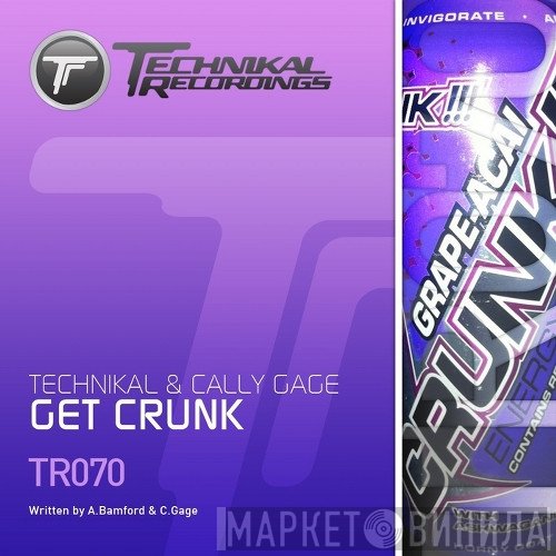 Technikal & Cally Gage  - Get Crunk