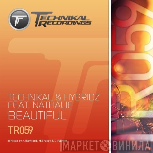 Technikal & HybridZ  Feat. Nathalie   - Beautiful