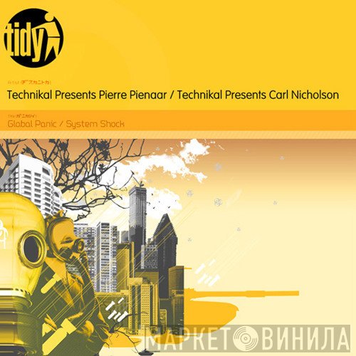 Technikal Presents Pierre Pienaar & Carl Nicholson  - Global Panic / System Shock
