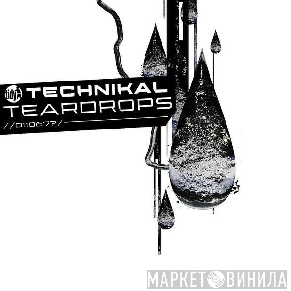 Technikal  - Teardrops