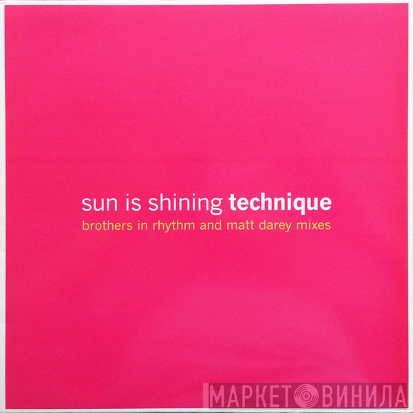 Technique - Sun Is Shining
