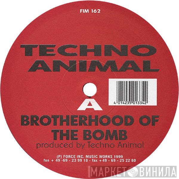 Techno Animal - Brotherhood Of The Bomb / Monolith