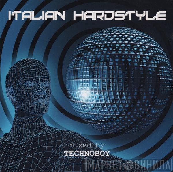 Technoboy  - Italian Hardstyle