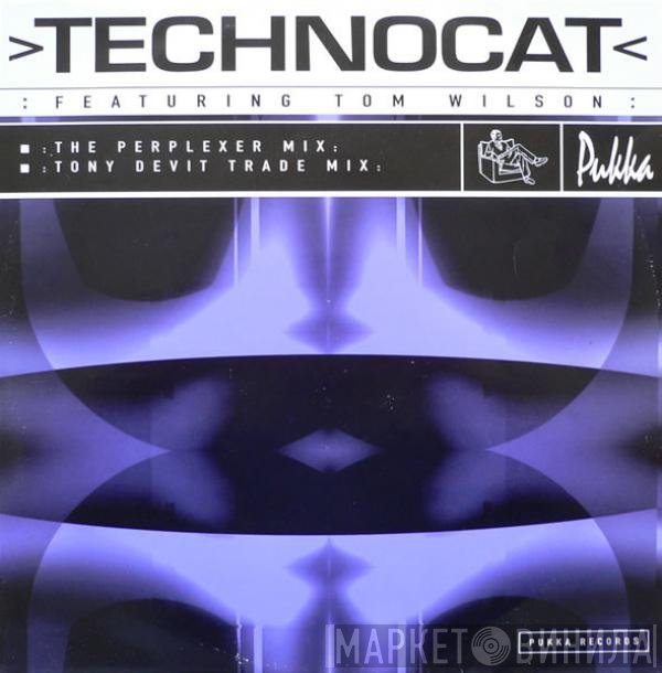 Technocat Featuring Tom Wilson  - Technocat