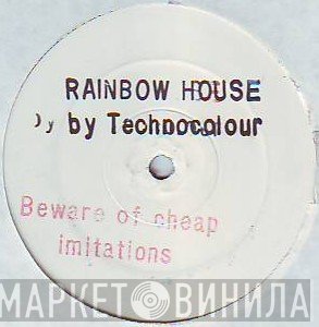 Technocolour - Rainbow House / Rainbow Rave