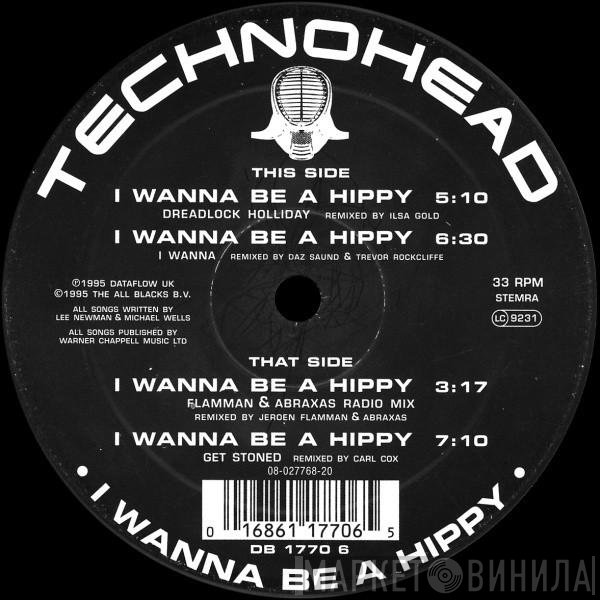 Technohead - I Wanna Be A Hippy
