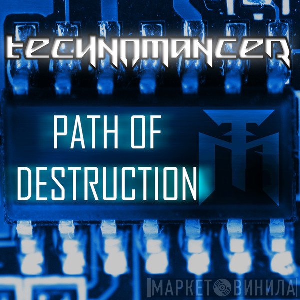 Technomancer  - Path Of Destruction