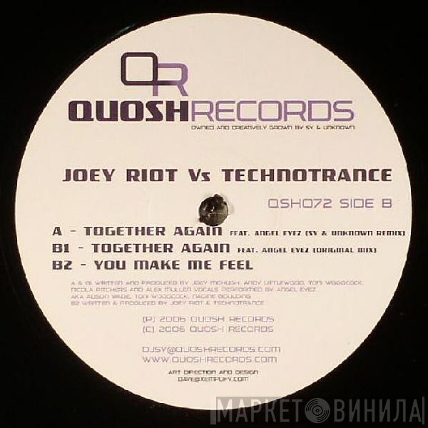 Technotrance, Joey Riot - Together Again / You Make Me Feel