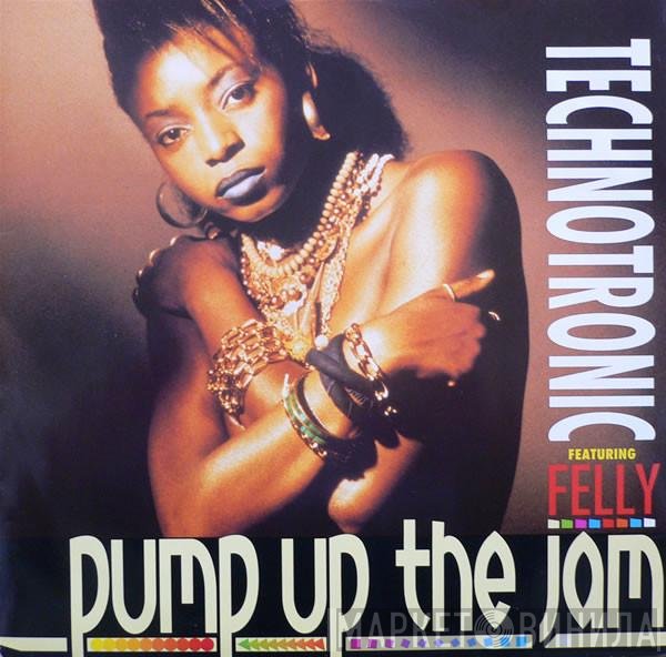 Technotronic, Felly - Pump Up The Jam