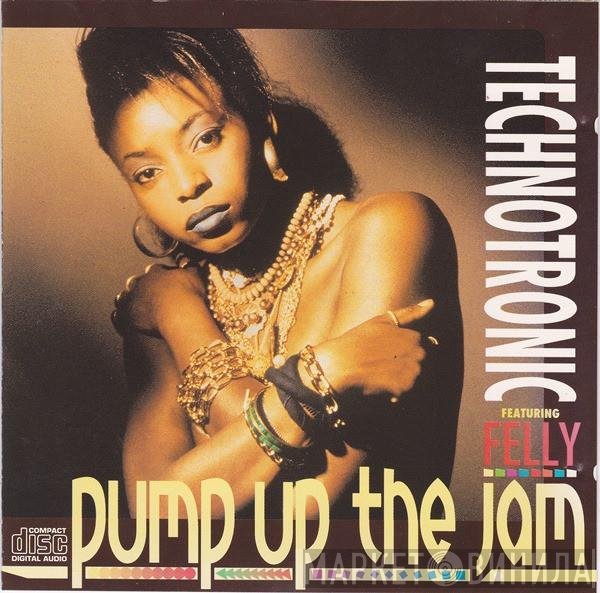 Technotronic, Felly - Pump Up The Jam