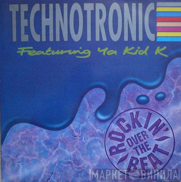 Technotronic, Ya Kid K - Rockin' Over The Beat