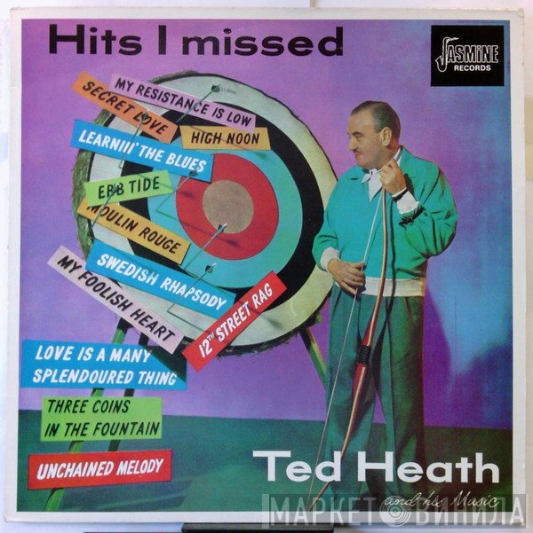 Ted Heath And His Music - Hits I Missed