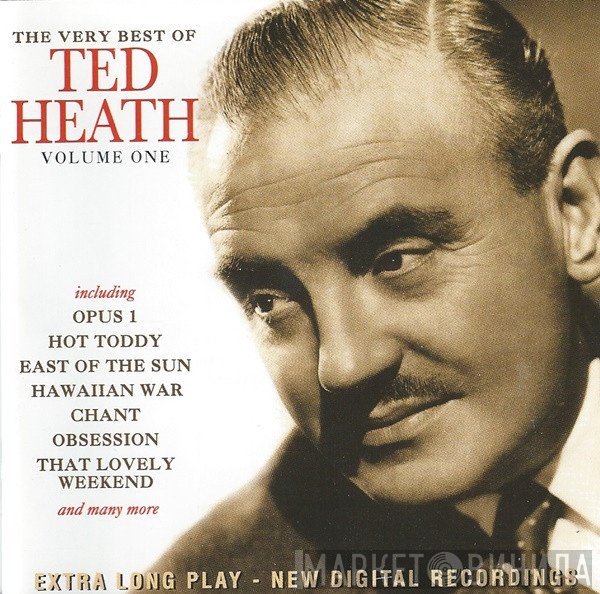 Ted Heath - The Very Best Of Ted Heath Volume One