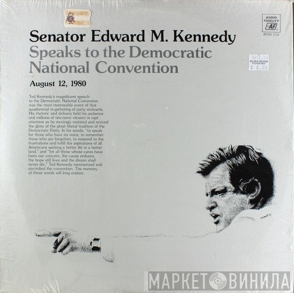 Ted Kennedy  - Senator Edward M. Kennedy Speaks To The Democratic National Convention August 12, 1980