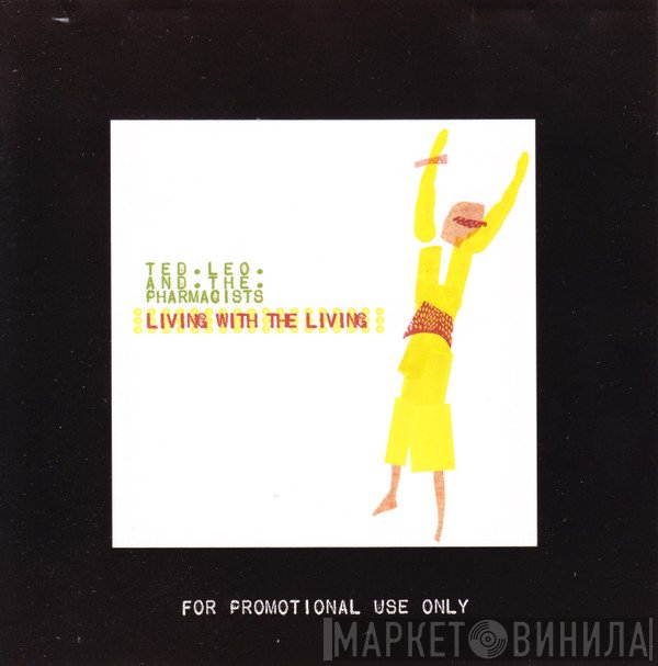 Ted Leo / Pharmacists - Living With The Living