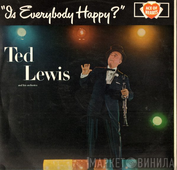 Ted Lewis And His Orchestra - Is Everybody Happy?