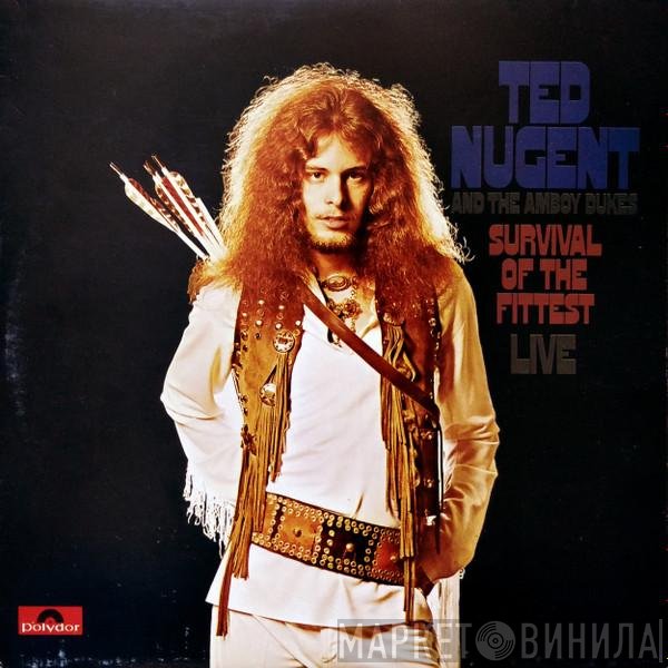 Ted Nugent, The Amboy Dukes - Survival Of The Fittest - Live / Marriage On The Rocks - Rock Bottom