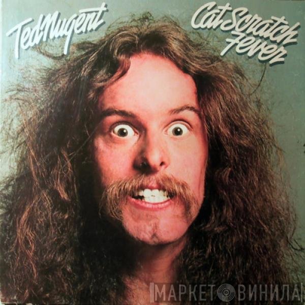 Ted Nugent - Cat Scratch Fever