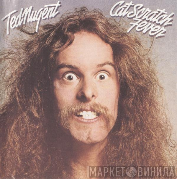 Ted Nugent  - Cat Scratch Fever