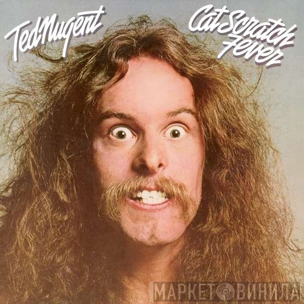 Ted Nugent  - Cat Scratch Fever