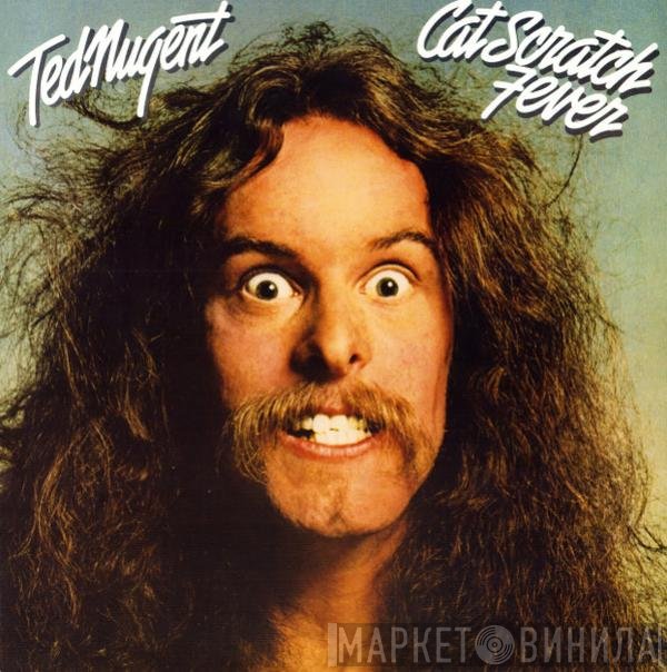 Ted Nugent  - Cat Scratch Fever