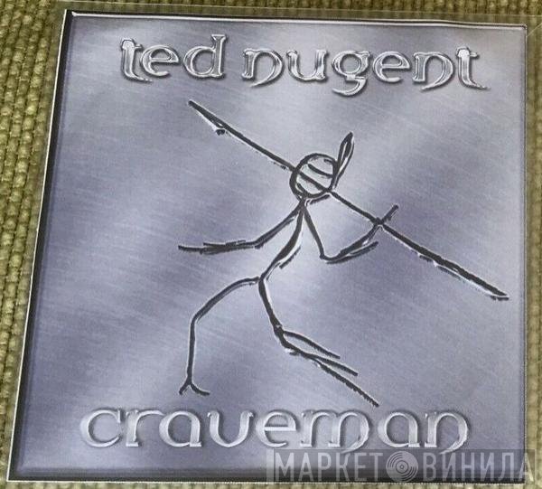 Ted Nugent - Craveman