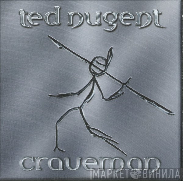 Ted Nugent  - Craveman