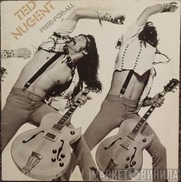 Ted Nugent  - Free-For-All