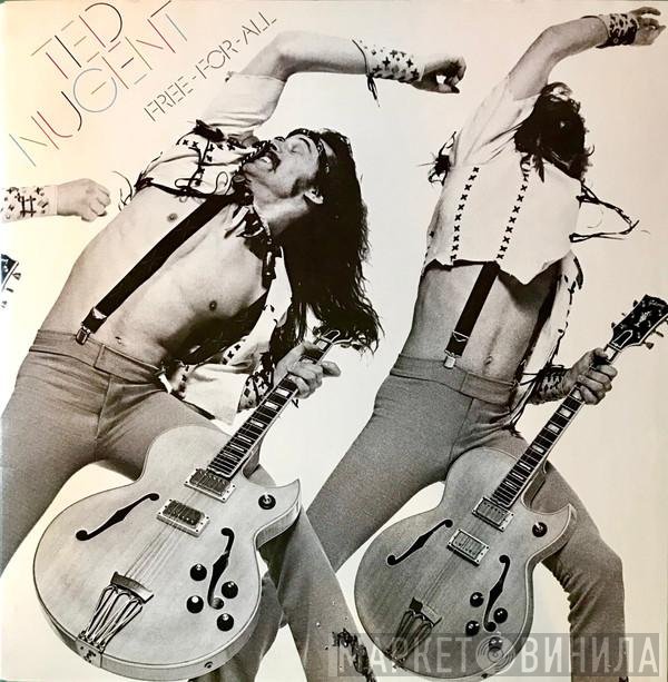 Ted Nugent  - Free-For-All