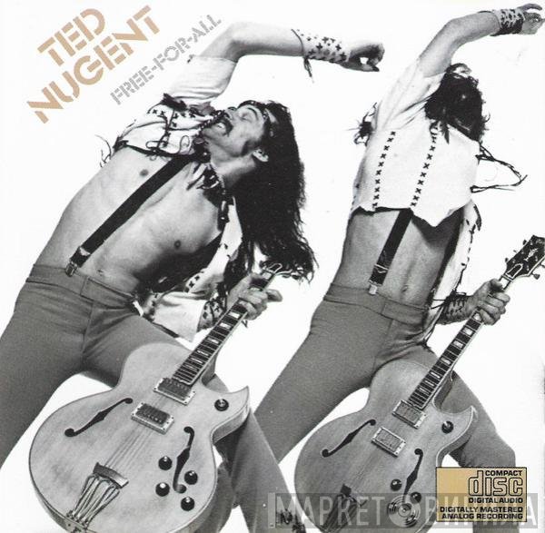 Ted Nugent  - Free-For-All