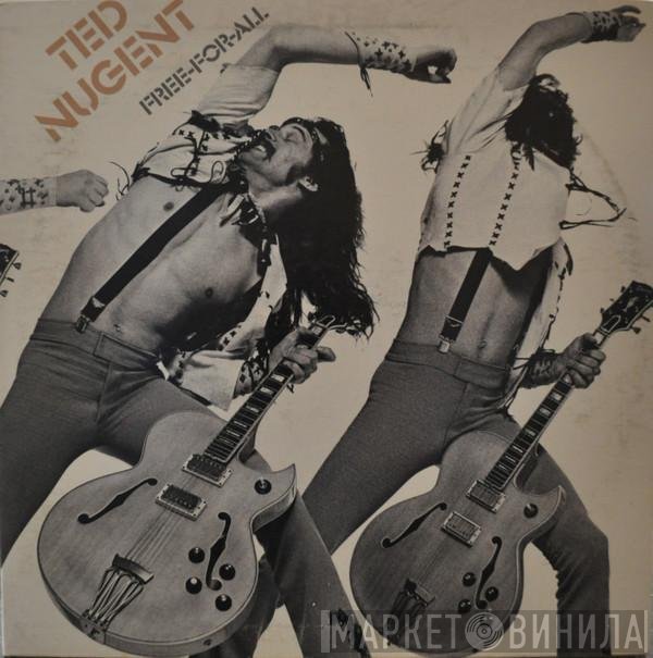 Ted Nugent  - Free-For-All