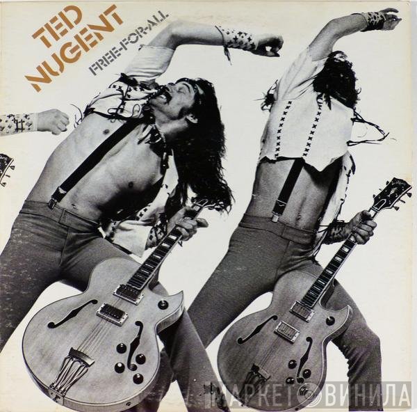 Ted Nugent  - Free-For-All