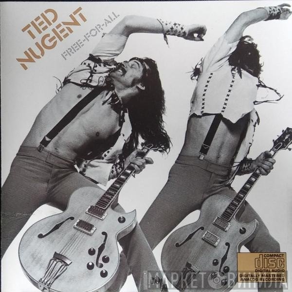 Ted Nugent  - Free-For-All